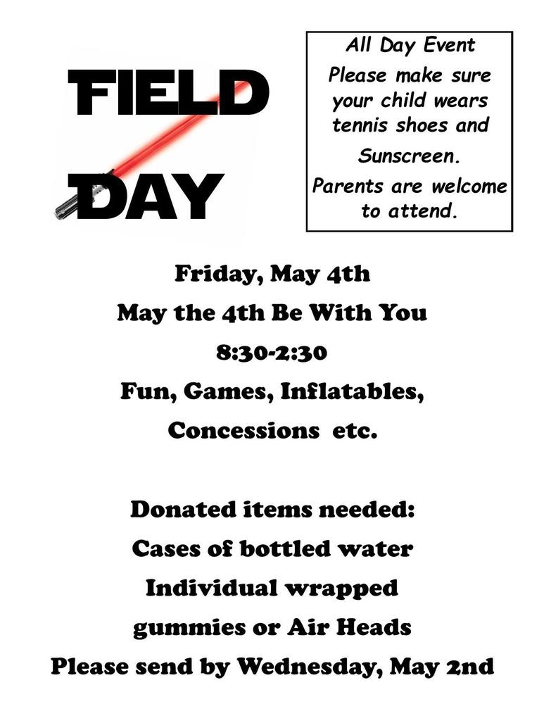 Field Day is on May 4, 2018-Please send any donations to the Elementary Office by May 2nd.